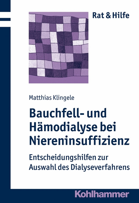 Bauchfell- und H&auml;modialyse bei Niereninsuffizienz - Matthias Klingele