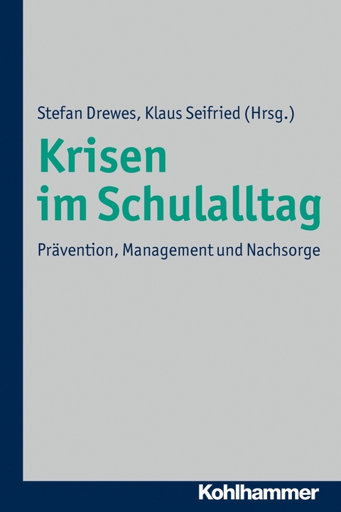 Krisen im Schulalltag - 