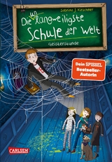 Die unlangweiligste Schule der Welt 6: Geisterstunde - Sabrina J. Kirschner