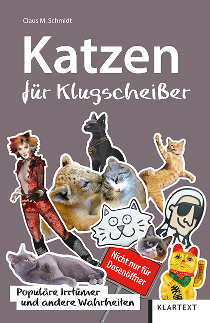 Katzen f&uuml;r Klugschei&szlig;er - Claus M. Schmidt