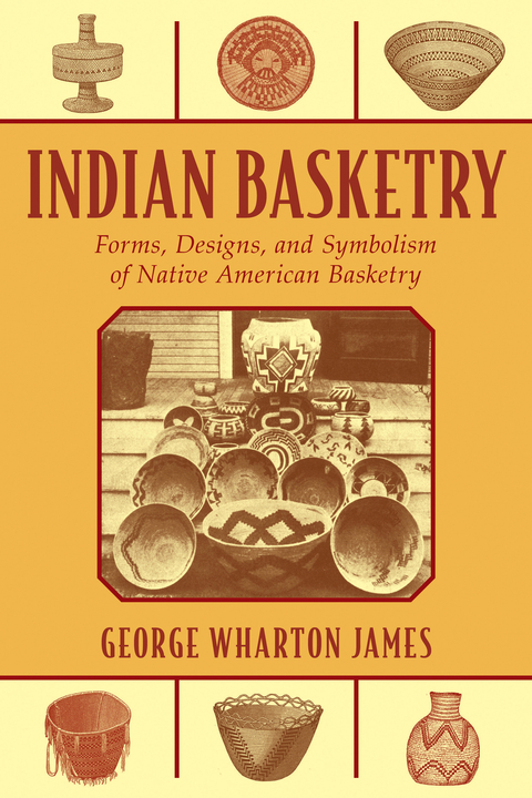 Indian Basketry -  George Wharton James