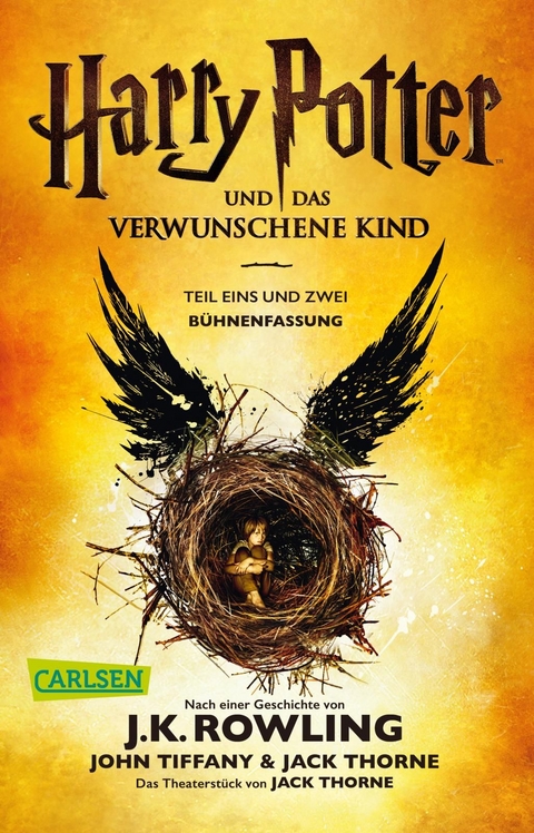 Harry Potter und das verwunschene Kind. Teil eins und zwei (B&uuml;hnenfassung) (Harry Potter) - J.K. Rowling, John Tiffany, Jack Thorne