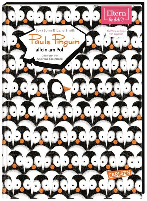 Paule Pinguin allein am Pol (ELTERN-Vorlesebuch) - Jory John