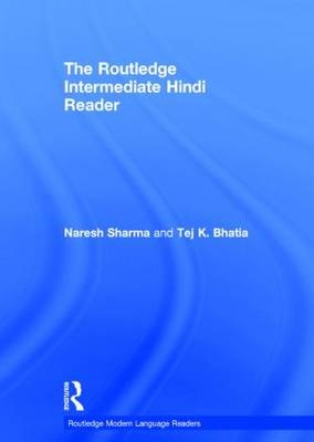 Routledge Intermediate Hindi Reader -  Tej K. Bhatia,  Naresh Sharma