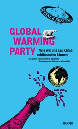 Global Warming Party - Martin Puntigam,  Science Busters