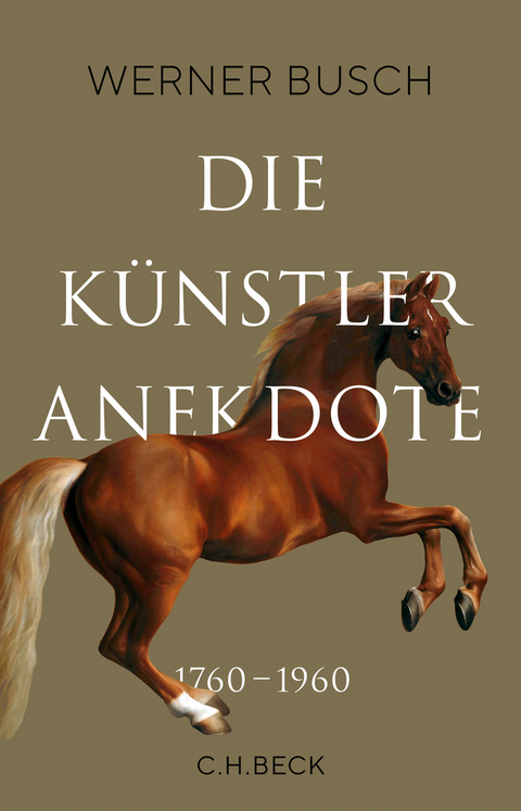Die K&uuml;nstleranekdote 1760&ndash;1960 - Werner Busch