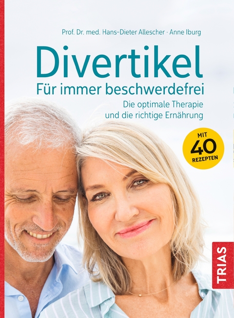 Divertikel - F&uuml;r immer beschwerdefrei - Hans-Dieter Allescher, Anne Iburg