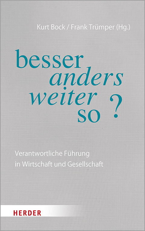 besser anders weiter so? - 