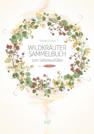 Wildkräuter Sammelbuch zum Selbstausfüllen