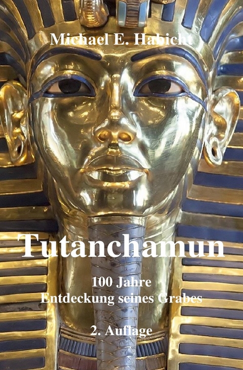 Tutanchamun - Michael E. Habicht