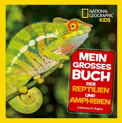 Mein gro&szlig;es Buch der Reptilien und Amphibien - Catherine D. Hughes