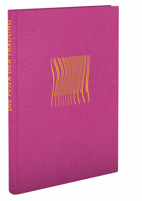 Die Feier der Trauung in den katholischen Bist&uuml;mern des deutschen Sprachgebietes