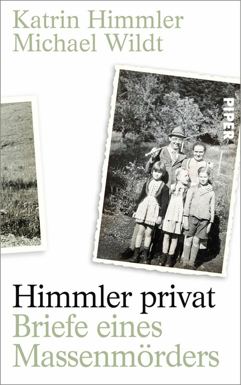 Himmler privat -  Katrin Himmler,  Michael Wildt
