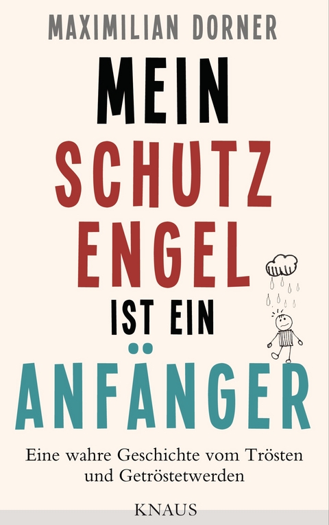 Mein Schutzengel ist ein Anf&auml;nger - - Maximilian Dorner