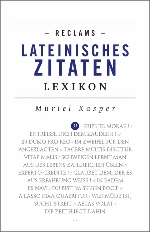 Reclams Lateinisches Zitaten-Lexikon - 