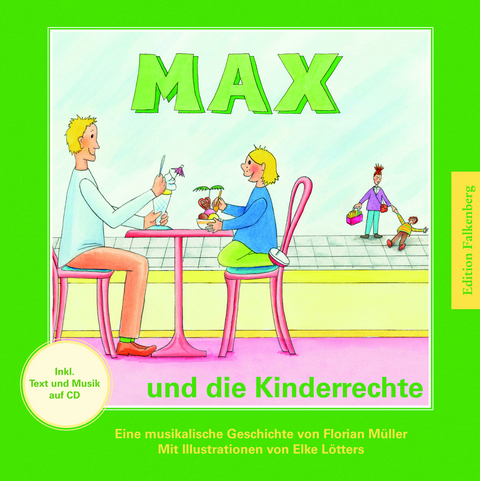 Max und die Kinderrechte - Florian M&uuml;ller