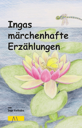 Ingas märchenhafte Erzählungen