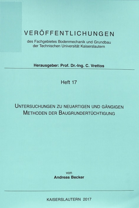 Untersuchungen zu neuartigen und g&auml;ngigen Methoden der Baugrundert&uuml;chtigung - Andreas Becker