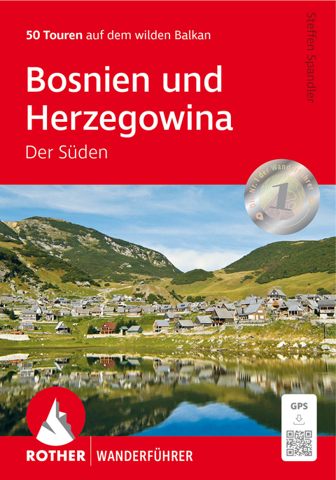 Bosnien und Herzegowina - Der S&uuml;den - Steffen Spandler