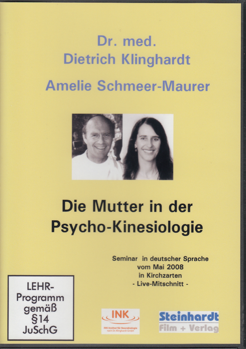 Die Mutter in der Psycho-Kinesiologie - Dietrich Klinghardt, Amelie Schmeer-Maurer