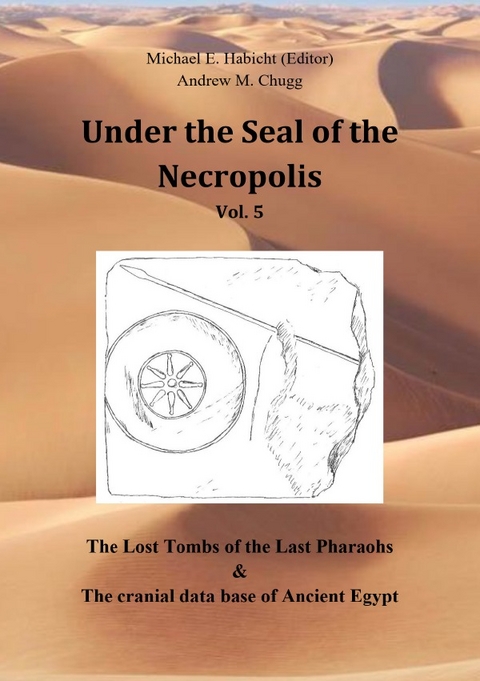 Unter dem Siegel der Nekropole / Unter dem Siegel der Nekropole 5 - Andrew M. Chugg, Michael E. Habicht