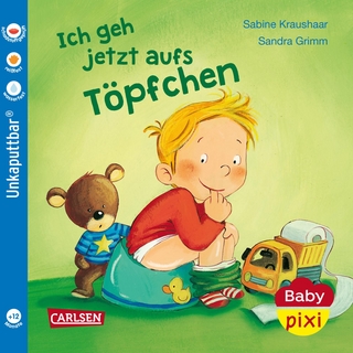 Baby Pixi (unkaputtbar) 82: Ich geh jetzt aufs Töpfchen