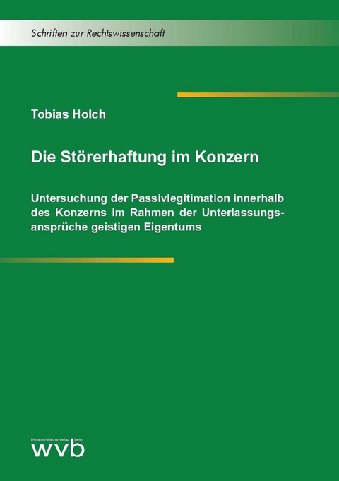 Die St&ouml;rerhaftung im Konzern - Tobias Holch
