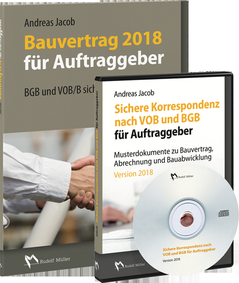 Bauvertrag 2018 f&uuml;r Auftraggeber + CD Sichere Korrespondenz nach VOB und BGB f&uuml;r Auftraggeber - Andreas Jacob