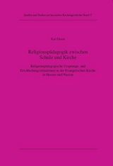 Religionsp&auml;dagogik zwischen Schule und Kirche - Karl Dienst