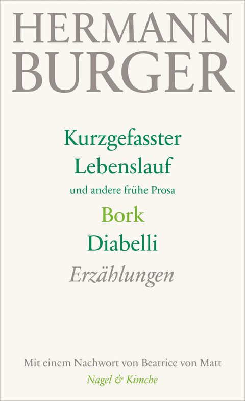 Kurzgefasster Lebenslauf und andere fr&uuml;he Prosa. Bork. Diabelli - Hermann Burger