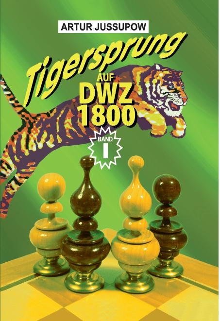 Tigersprung auf DWZ 1800 - Artur Jussupow