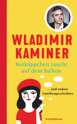 Rotk&auml;ppchen raucht auf dem Balkon - Wladimir Kaminer