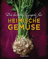 Die besten Rezepte f&uuml;r heimische Gem&uuml;se - Johanna Handschmann, Gabriele Redden Rosenbaum