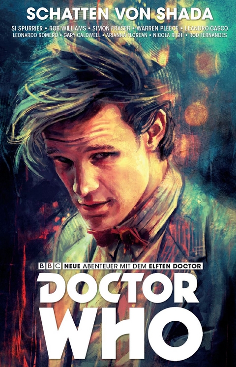 Doctor Who - Der elfte Doctor - Si Spurrier, Rob Williams, Simon Fraser, Warren Pleece, Leandro Casco, Leonardo Romero