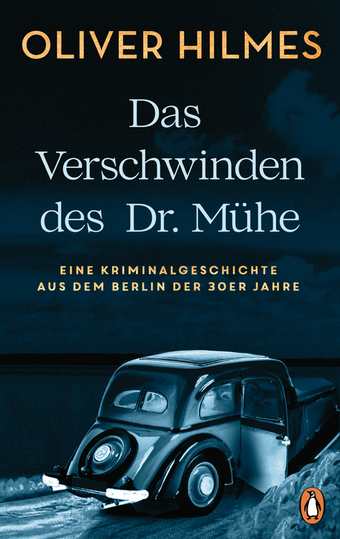 Das Verschwinden des Dr. M&uuml;he - Oliver Hilmes