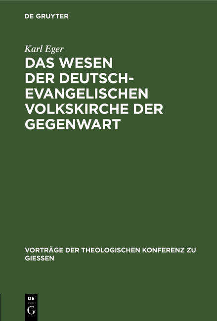 Das Wesen der deutsch-evangelischen Volkskirche der Gegenwart - Karl Eger