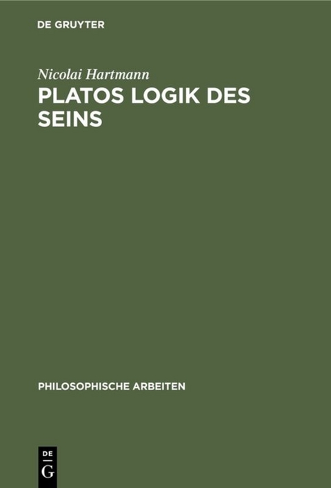 Platos Logik des Seins - Nicolai Hartmann