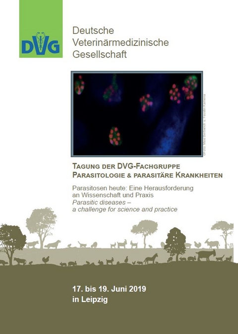 Tagung der DVG-Fachgruppe Parasitologie und parasit&auml;re Krankheiten