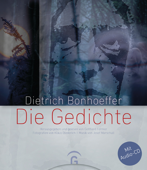 Dietrich Bonhoeffer &ndash; Die Gedichte - 