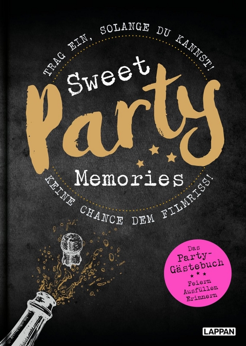 Sweet Memories: Party! Ausf&uuml;llbuch f&uuml;r Partyg&auml;ste - Jana Legal