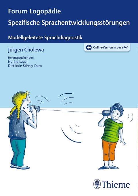 Spezifische Sprachentwicklungsstörungen - Jürgen Cholewa