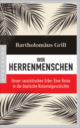 Wir Herrenmenschen - Bartholom&auml;us Grill
