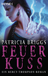 Feuerkuss - Patricia Briggs