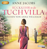 R&uuml;ckkehr in die Tuchvilla - Anne Jacobs