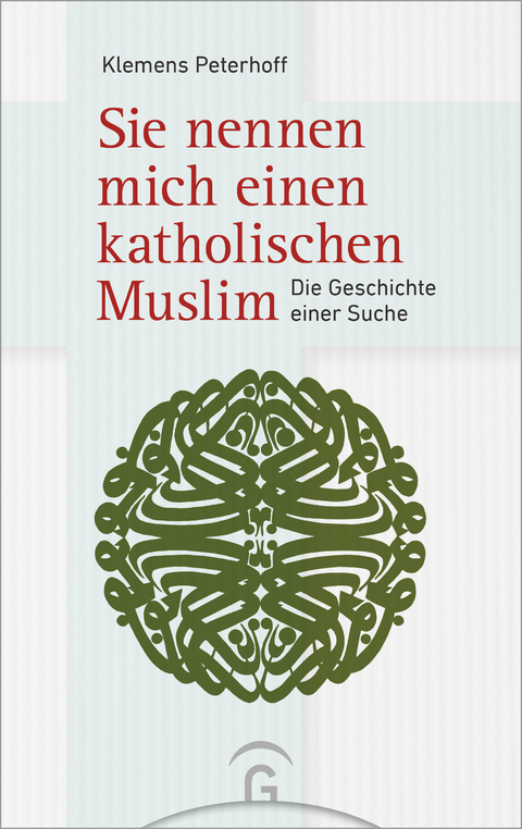 Sie nennen mich einen katholischen Muslim - Klemens Peterhoff
