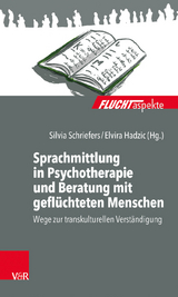 Sprachmittlung in Psychotherapie und Beratung mit gefl&uuml;chteten Menschen - 