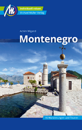 Montenegro Reisef&uuml;hrer Michael M&uuml;ller Verlag - Achim Wigand