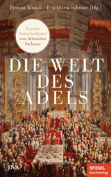 Die Welt des Adels - 