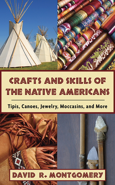 Crafts and Skills of the Native Americans -  David R. Montgomery