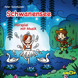 Schwanensee &ndash; H&ouml;rspiel mit Musik - Peter Tschaikowski